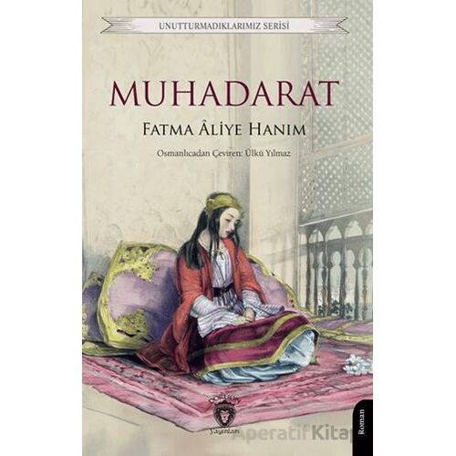 Muhadarat - Fatma Aliye Hanım - Dorlion Yayınları