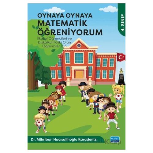 Oynaya Oynaya Matematik Öğreniyorum 4. Sınıf