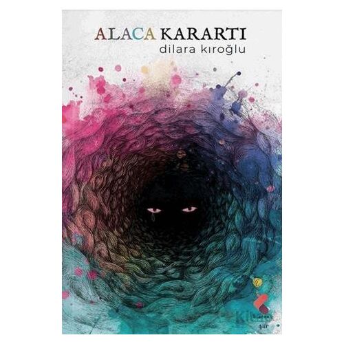 Alaca Karartı - Dilara Kıroğlu - Klaros Yayınları