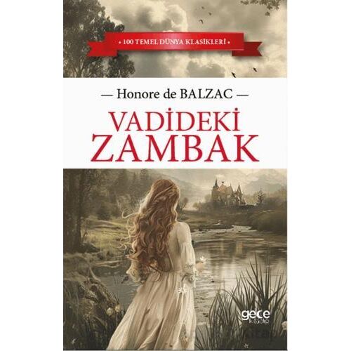 Vadideki Zambak - Honore de Balzac - Gece Kitaplığı
