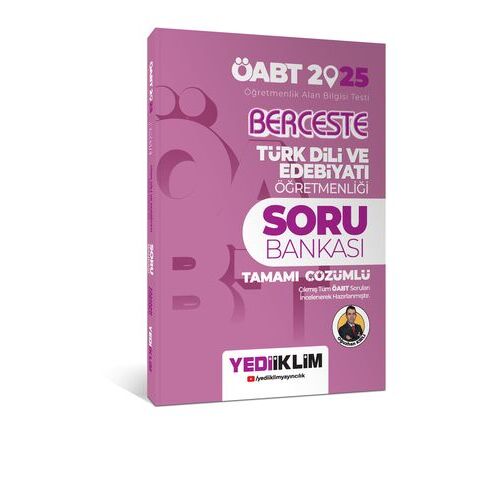 Yediiklim 2025 ÖABT Berceste Türk Dili Ve Edebiyatı Öğretmenliği Tamamı Çözümlü Soru Bankası