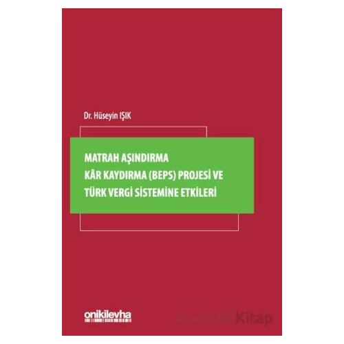 Matrah Aşındırma Kar Kaydırma (BEPS) Projesi ve Türk Vergi Sistemine Etkileri