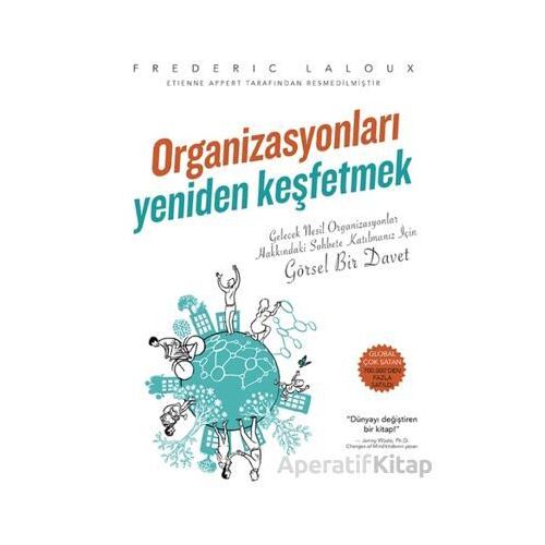 Organizasyonları Yeniden Keşfetmek - Frederic Laloux - Optimist Kitap