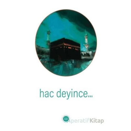 Hac Deyince - Kolektif - Diyanet İşleri Başkanlığı