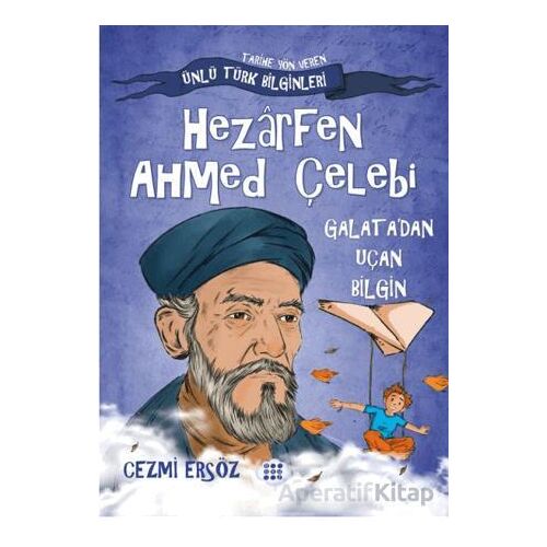 Hazarfen Ahmet Çelebi Galatadan Uçan Bilgin - Cezmi Ersöz - Dokuz Çocuk