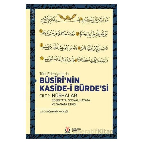 Busiri’nin Kaside-i Bürde’si Cilt 1: Nüshalar - Kolektif - DBY Yayınları