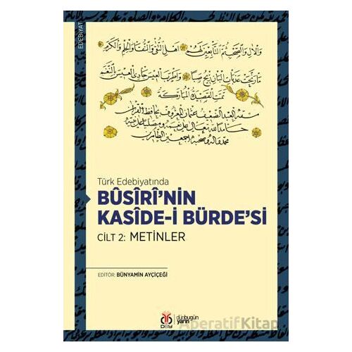 Busiri’nin Kaside-i Bürde’si Cilt 2: Metinler - Kolektif - DBY Yayınları