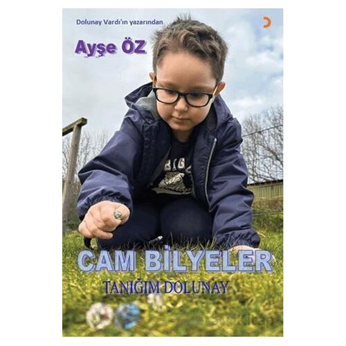 Cam Bilyeler Tanığım Dolunay - Ayşe Öz - Cinius Yayınları