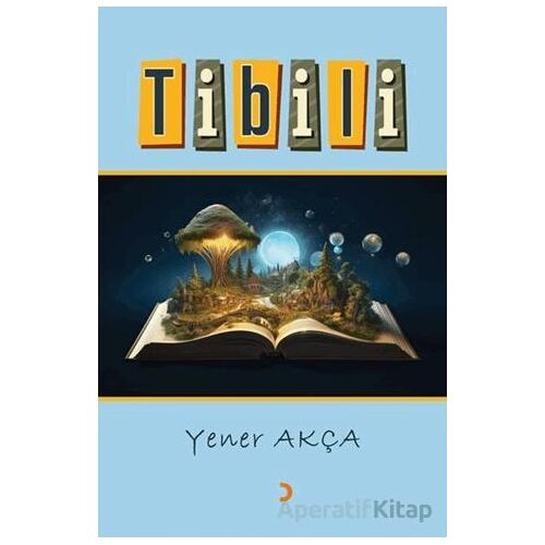 Tibili - Yener Akça - Cinius Yayınları