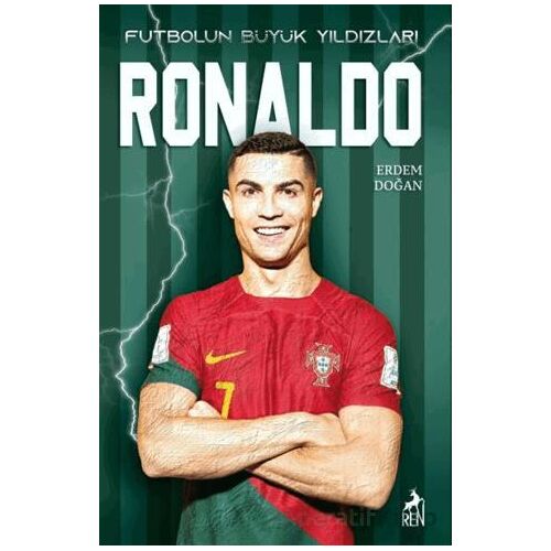 Futbolun Büyük Yıldızları - Ronaldo - Erdem Doğan - Ren Kitap
