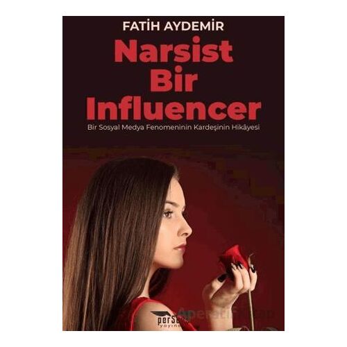 Narsist Bir Influencer - Fatih Aydemir - Perseus