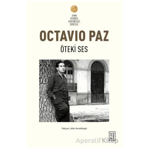 Öteki Ses - Octavio Paz - Ketebe Yayınları