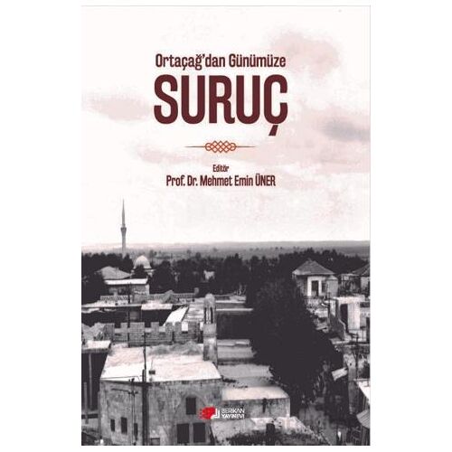 Ortaçağ’dan Günümüze Suruç - Mehmet Emin Üner - Berikan Yayınevi