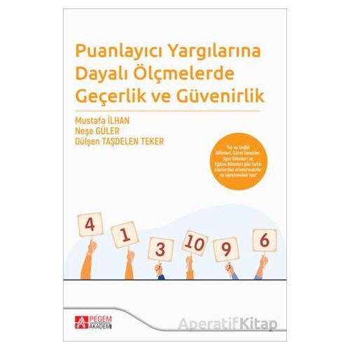 Puanlayıcı Yargılarına Dayalı Ölçmelerde Geçerlik ve Güvenirlik