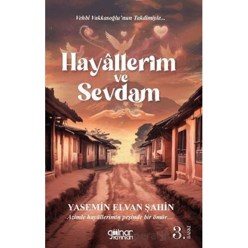 Hayallerim ve Sevdam - Yasemin Elvan Şahin - Gülnar Yayınları