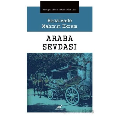 Araba Sevdası - Kolektif - Paradigma Akademi Yayınları