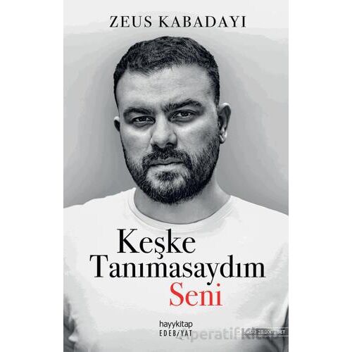 Keşke Tanımasaydım Seni - Zeus Kabadayı - Hayykitap