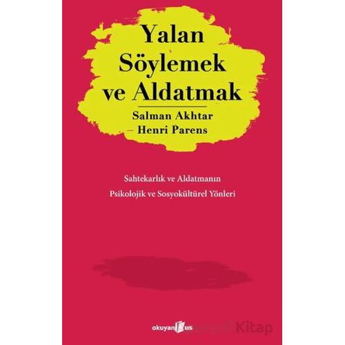 Yalan Söylemek ve Aldatmak - Salman Akhtar - Okuyan Us Yayınları