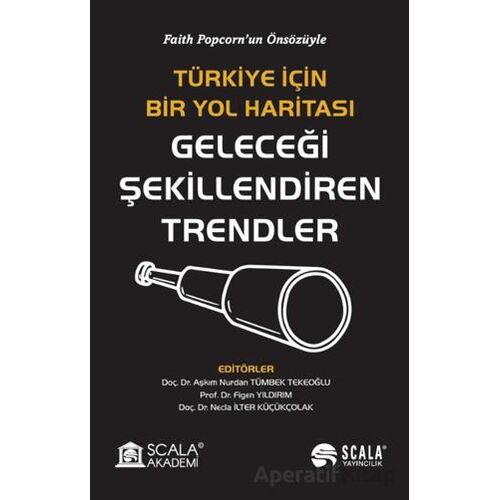 Türkiye İçin Bir Yol Haritası Geleceği Şekillendiren Trendler