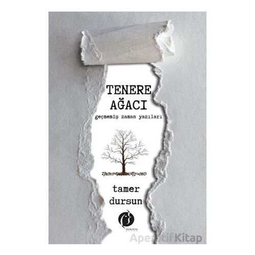 Tenere Ağacı - Tamer Dursun - Herdem Kitap