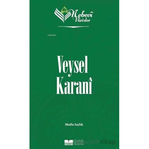 Veysel Karani - Nebevi Varisler 2 - Mutlu Saylık - Siyer Yayınları