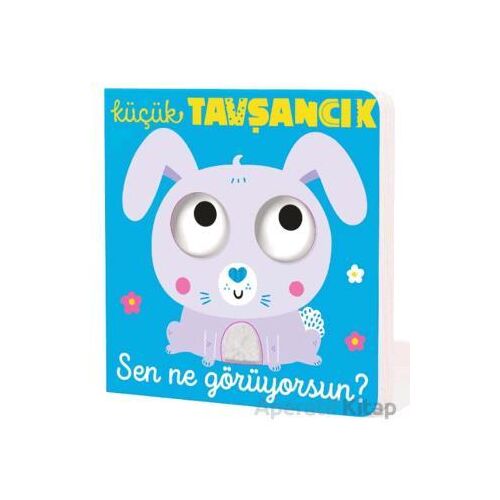 Küçük Tavşancık Sen Ne Görüyorsun? - Kolektif - İndigo Çocuk