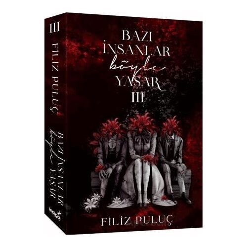 Bazı İnsanlar Böyle Yaşar 3 - Filiz Puluç - İndigo Kitap