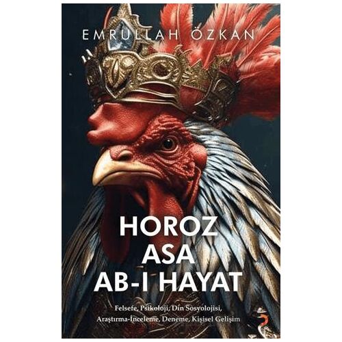 Horoz Asa Ab-ı Hayat - Emrullah Özkan - Cinius Yayınları