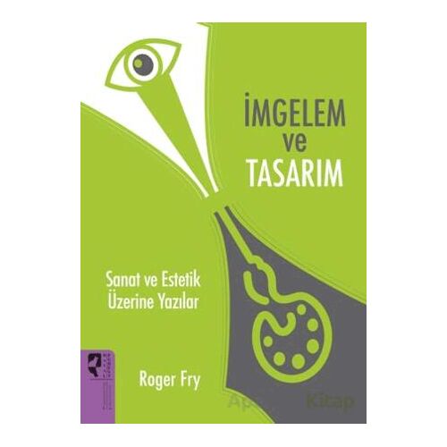 İmgelem ve Tasarım - Rogery Fry - HayalPerest Kitap