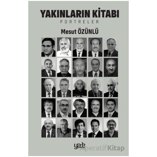 Yakınların Kitabı - Mesut Özünlü - Yade Kitap