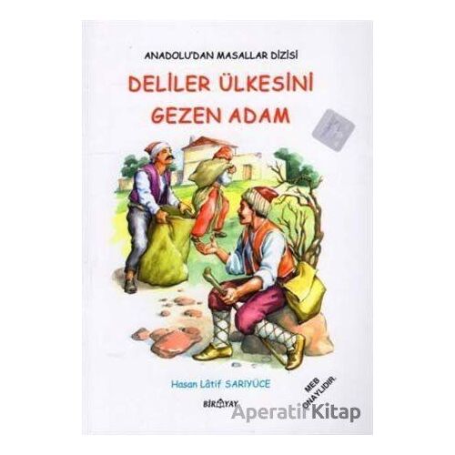 Anadolu’dan Masallar Dizisi - Deliler Ülkesini Gezen Adam - Hasan Latif Sarıyüce - Biryay