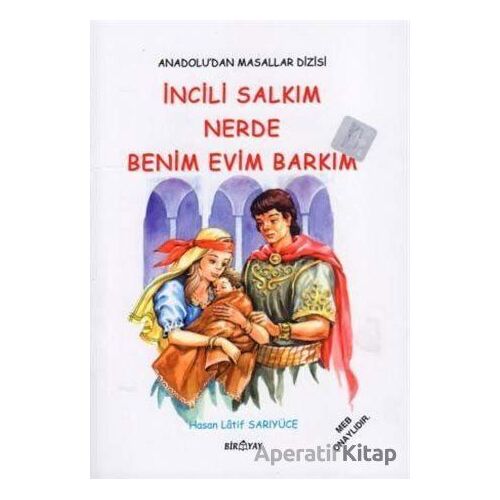 Anadolu’dan Masallar Dizisi - İncili Salkım Nerde Benim Evim Barkım - Hasan Latif Sarıyüce - Biryay