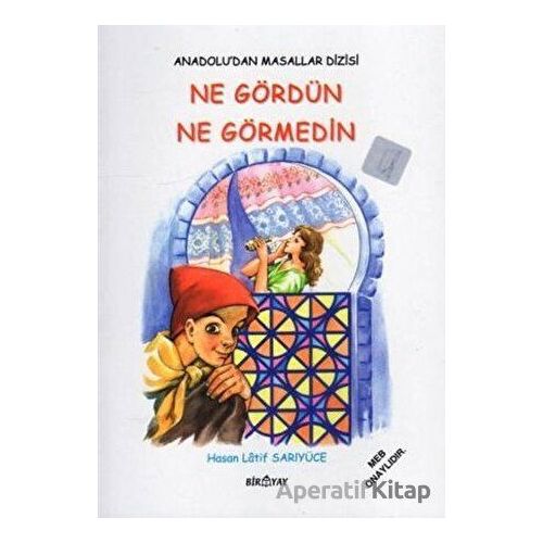 Anadolu’dan Masallar Dizisi - Ne Gördün Ne Görmedin - Hasan Latif Sarıyüce - Biryay