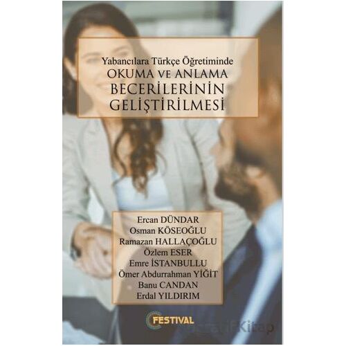 Yabancılara Türkçe Öğretiminde Okuma ve Anlama Becerilerinin Geliştirilmesi