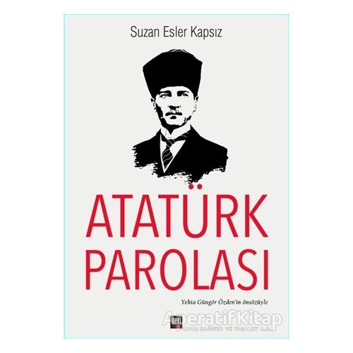 Atatürk Parolası - Suzan Esler Kapsız - İleri Yayınları