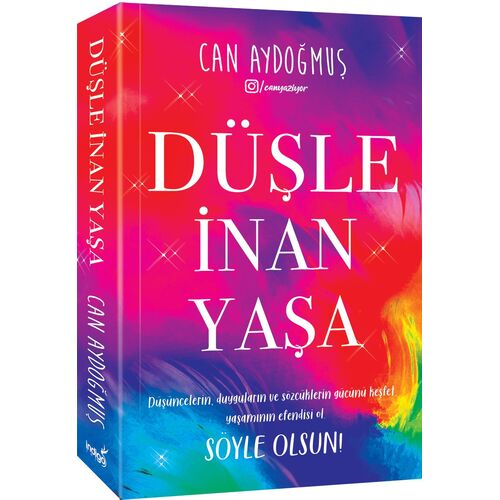Düşle İnan Yaşa - Can Aydoğmuş - İndigo Kitap