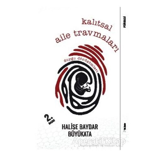 Kalıtsal Aile Travmaları - Halise Baydar Büyükata - Sola Unitas