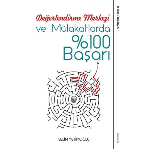 Değerlendirme Merkezi ve Mülakatlarda %100 Başarı - Selin Yetimoğlu - Sola Unitas