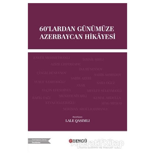 60lardan Günümüze Azerbaycan Hikayesi - Lale Qasımlı - Bengü Yayınları