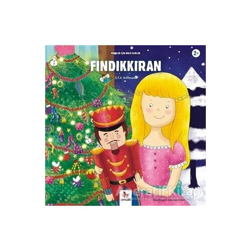 Fındıkkıran - Minikler İçin Ünlü Eserler - E. T. A. Hoffmann - Almidilli