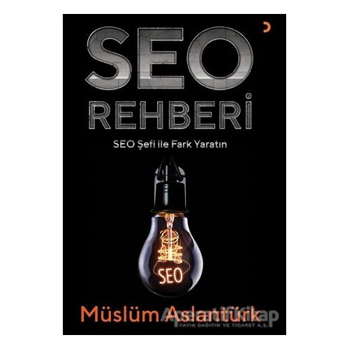 Seo Rehberi - Müslüm Aslantürk - Cinius Yayınları