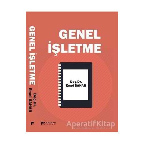 Genel İşletme - Emel Bahar - Karahan Kitabevi