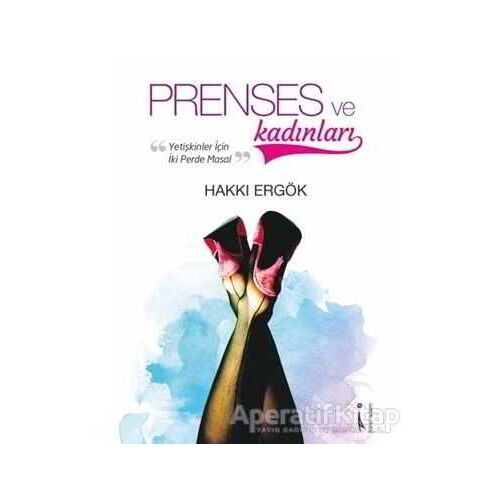 Prenses ve Kadınları - Hakkı Ergök - İkinci Adam Yayınları