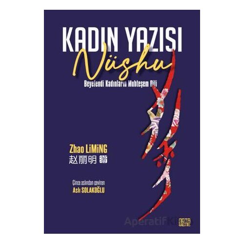 Nüshu Kadın Yazısı - Zhao Liming - Nota Bene Yayınları