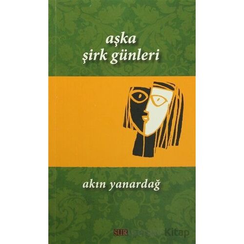 Aşka Şirk Günleri - Akın Yanardağ - Sur