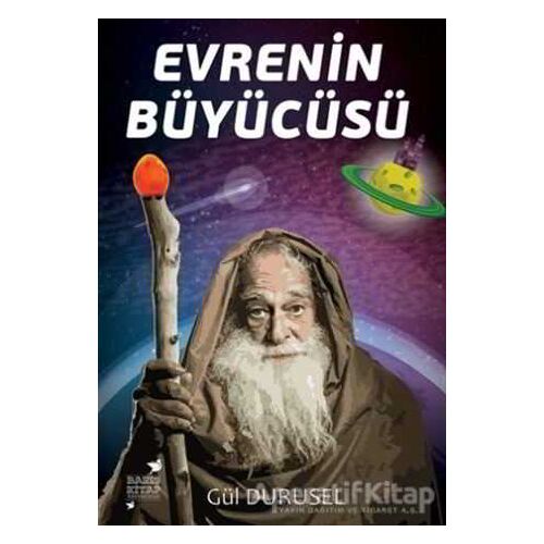 Evrenin Büyücüsü - Gül Durusel - Barış Kitap Yayıncılık