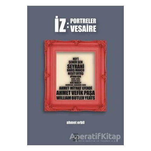 İz: Portreler Vesaire - Ahmet Erbil - Küsurat Yayınları