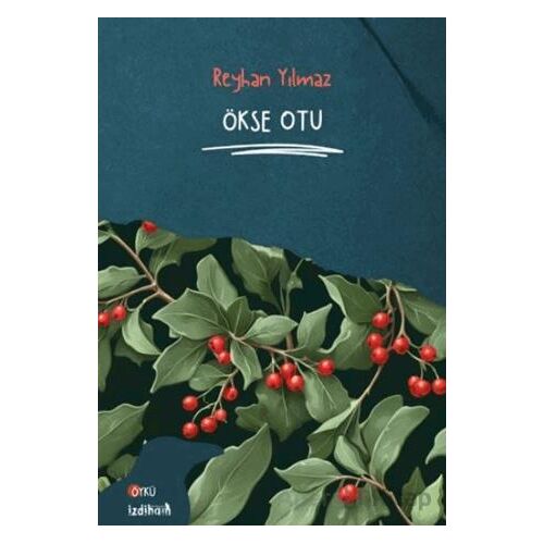 Ökse Otu - Reyhan Yılmaz - İzdiham