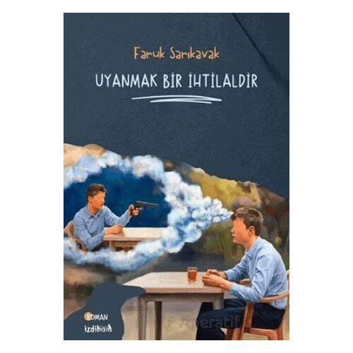 Uyanmak Bir İhtilaldir - Faruk Sarıkavak - İzdiham