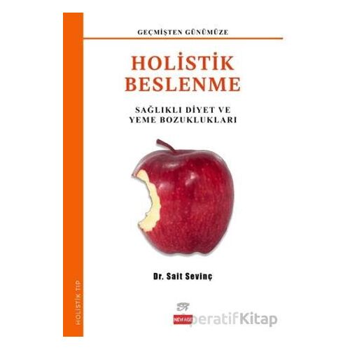 Holistik Beslenme - Sait Sevinç - New Age Yayınları